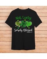 Not Lucky Simply Blessed Christian Shamrock St Patricks Day Shirt Unisex Standard T-Shirt black s